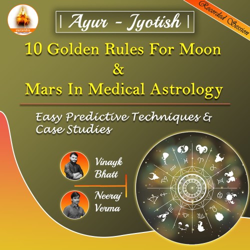Ayur Jyotish 10 Golden Rules Part 2