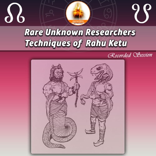 Rare Unknown Researchers Techniques of Rahu Ketu