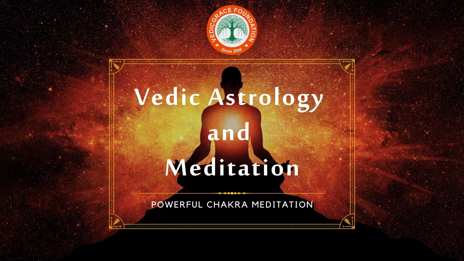 Vedic Astrology and Meditation