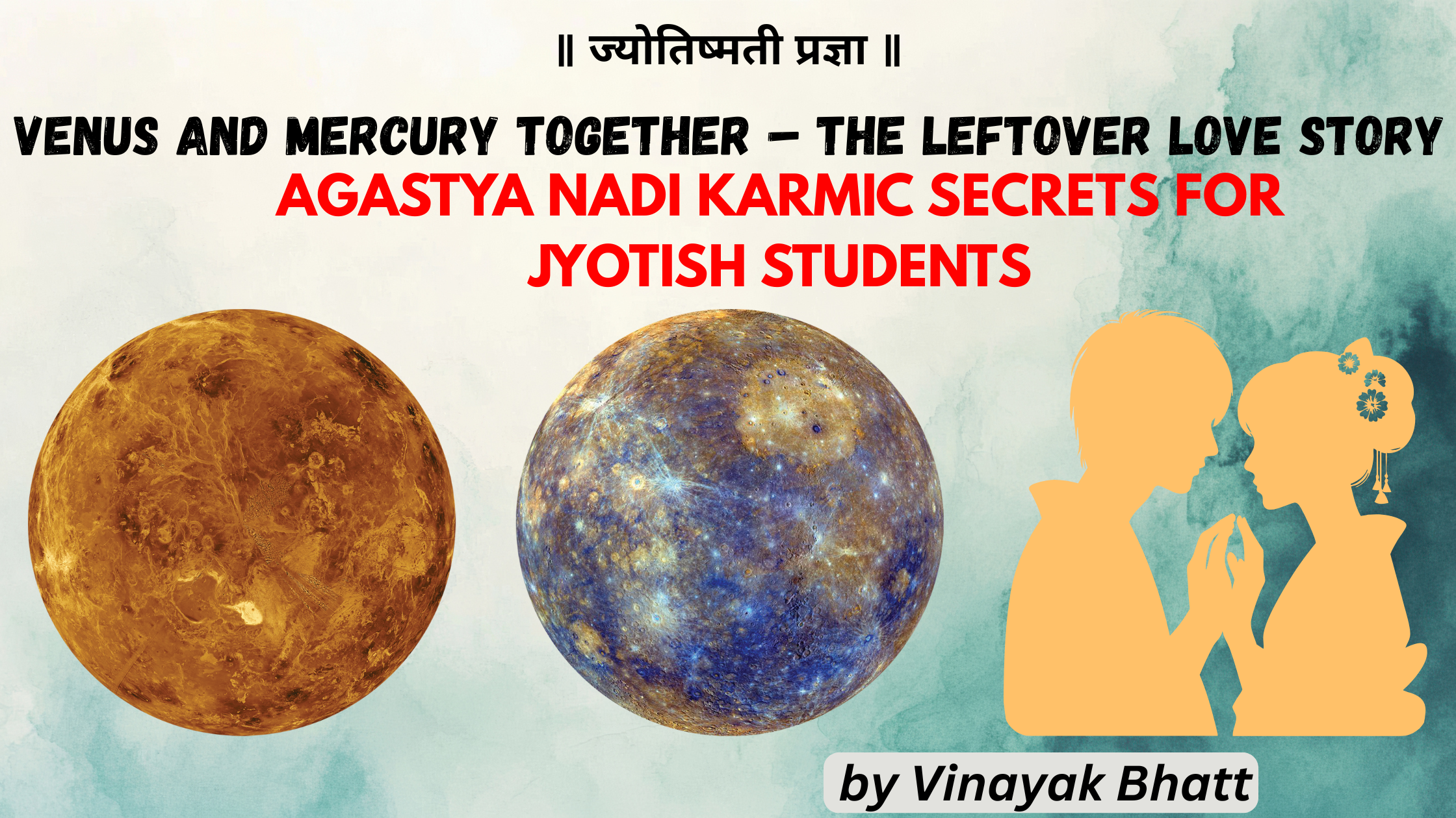 Venus and Mercury Together – The Leftover Love Story