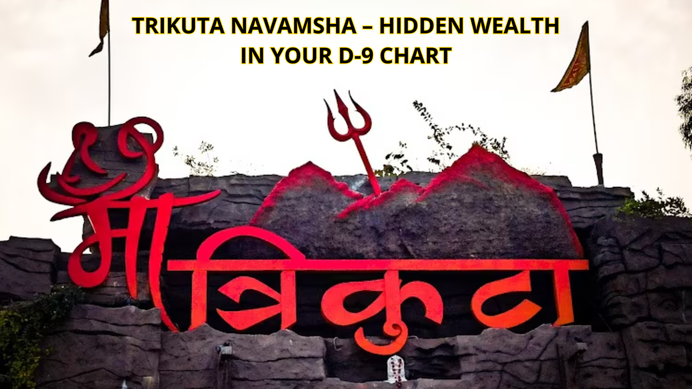 Trikuta Navamsha – The Secret Triangle That Shows Hidden Wealth in Your D-9 Chart